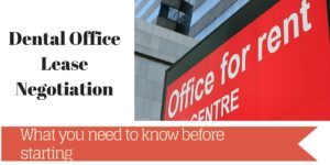 Dental Office Lease Negotiation
