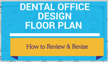 Dental Office Design Floor Plans - How to Review & Revise