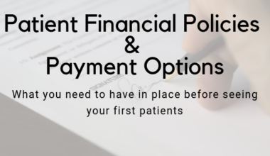 Patient Financial Policies for a Dental Practice